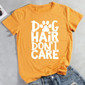 Dog Hair Don’t Care Dog Mama T-Shirt