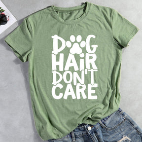 Dog Hair Don’t Care Dog Mama T-Shirt