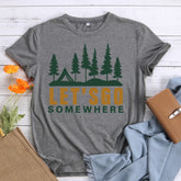 Let‘s go somewhere T-Shirt