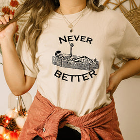 Never Better Halloween T-Shirt