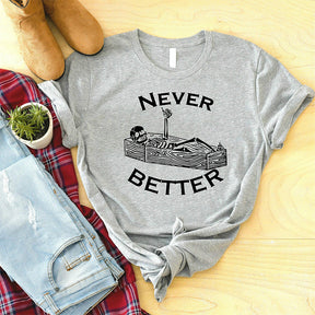 Never Better Halloween T-Shirt