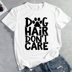 Dog Hair Don’t Care Dog Mama T-Shirt