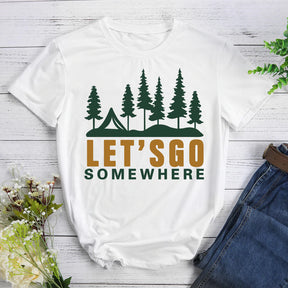 Let‘s go somewhere T-Shirt