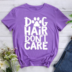 Dog Hair Don’t Care Dog Mama T-Shirt