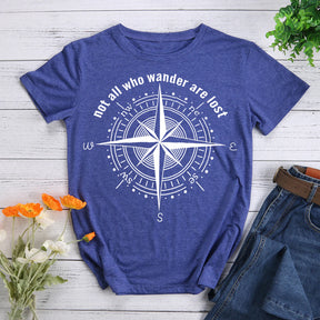 Not all who wander are lost T-Shirt Tee