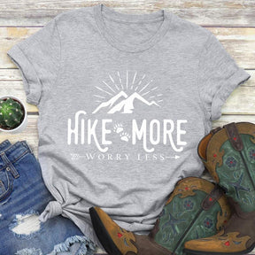 Hike more worry less Round Neck T-shirt