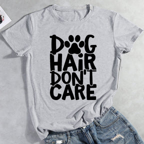 Dog Hair Don’t Care Dog Mama T-Shirt