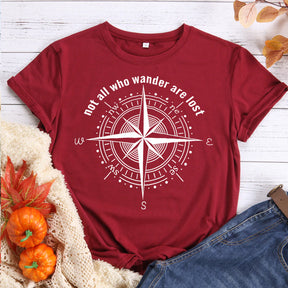 Not all who wander are lost T-Shirt Tee