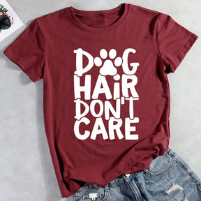 Dog Hair Don’t Care Dog Mama T-Shirt