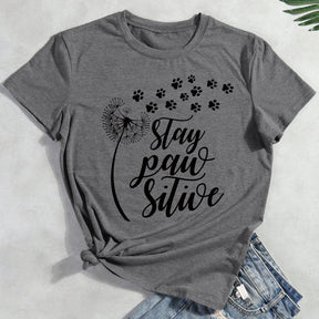 Stay Pawsitive  dandelion funny  T-shirt Tee