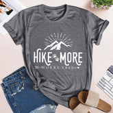 Hike more worry less Round Neck T-shirt