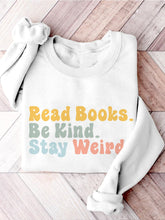 Book Lover Be Kind Stay Weird Casual Print Sweatshirt