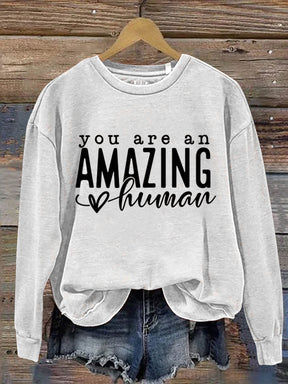 You Are An Amazing Human Art Print Pattern Casual Sweatshirt