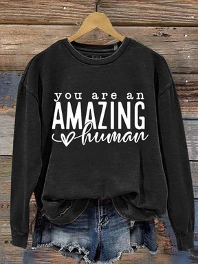 You Are An Amazing Human Art Print Pattern Casual Sweatshirt