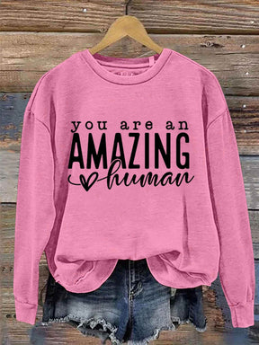 You Are An Amazing Human Art Print Pattern Casual Sweatshirt