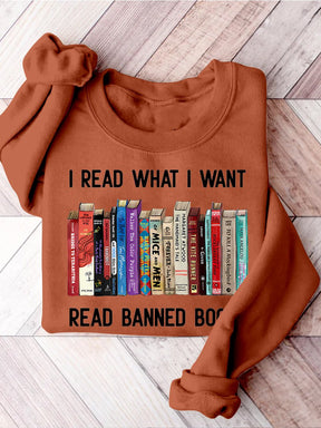 I Read What I Want Read Banned Books Casual Print Sweatshirt